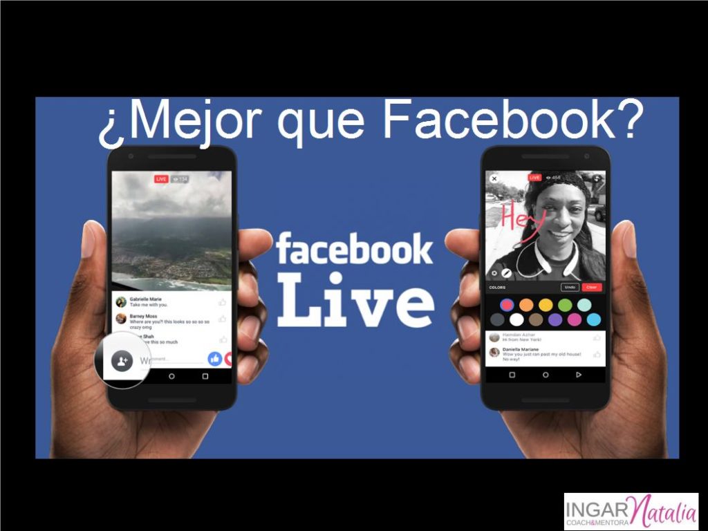 ¿Mejor que Facebook? Facebook Live